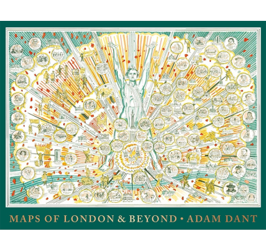 Adam Dant - Maps of London & Beyond - courtesy of TAG Fine Arts