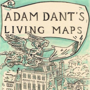 Adam Dant | Living Maps